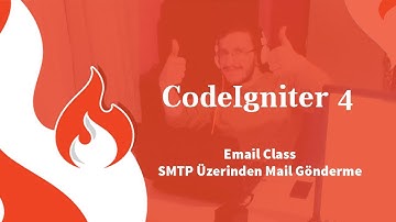 CodeIgniter 4 | SMTP ile Mail Gönderme | SMTP Email Class