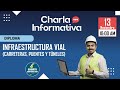 Charla Informativa Diploma Infraestructura Vial (CARRETERAS, PUENTES Y TÚNELES)