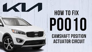 Test & Fix P0010 Intake Camshaft Position Actuator Circuit | KIA SORENTO (UM) 2015-20 | 2.4 GDi