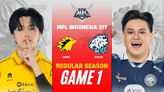 [GAME 1] ONIC ID vs EVOS ESPORTS MPL ID S17 REGULAR SEASON | ONIC vs EVOS