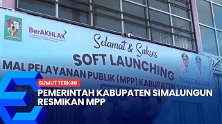 SIMALUNGUN REGENCY GOVERNMENT INAUGURATES MPP screenshot 5