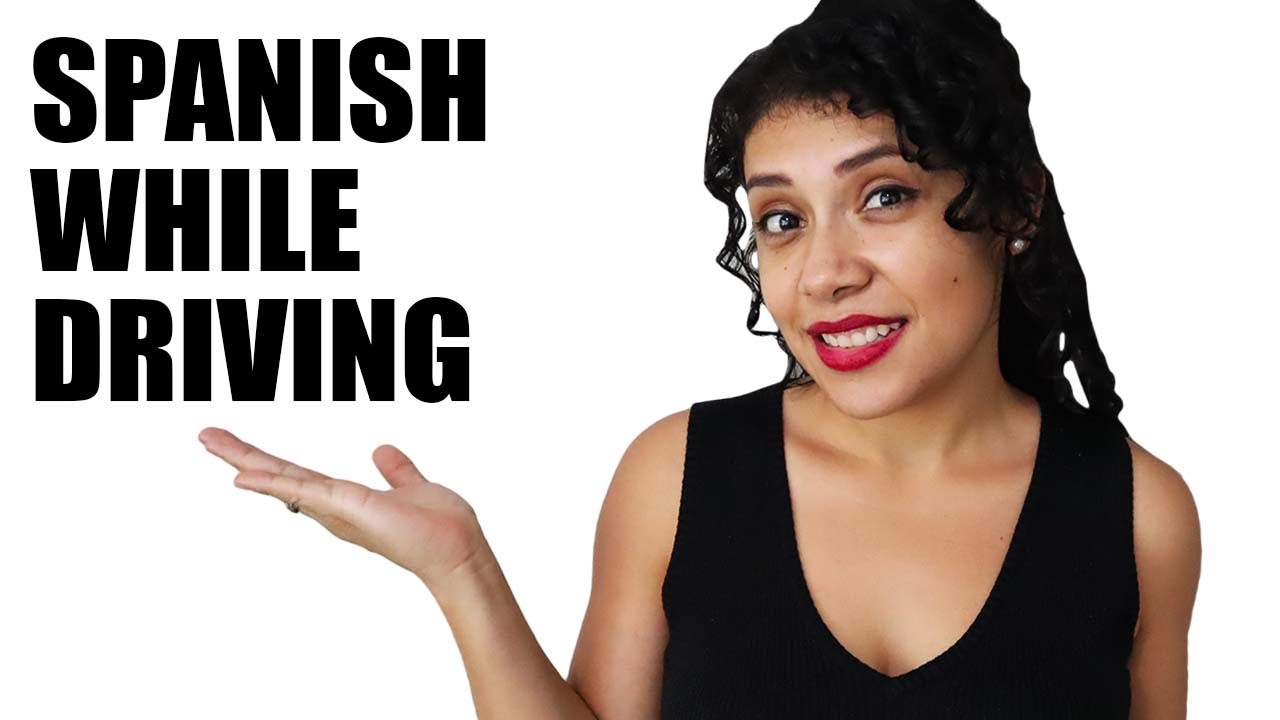 Spanish Phrases While Driving YouTube