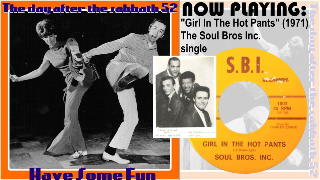 The Soul Bros Inc - Girl In The Hot Pants [1971 Funk Rock Houston