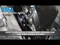 How to Replace AC Condenser Cooling Fan 1998-2002 Honda Accord