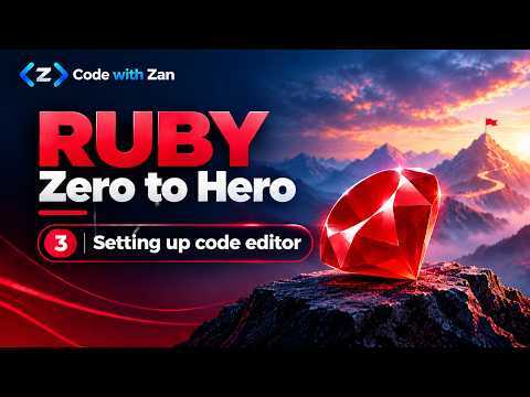 3 - Setting up code editor | Ruby: Zero to Hero