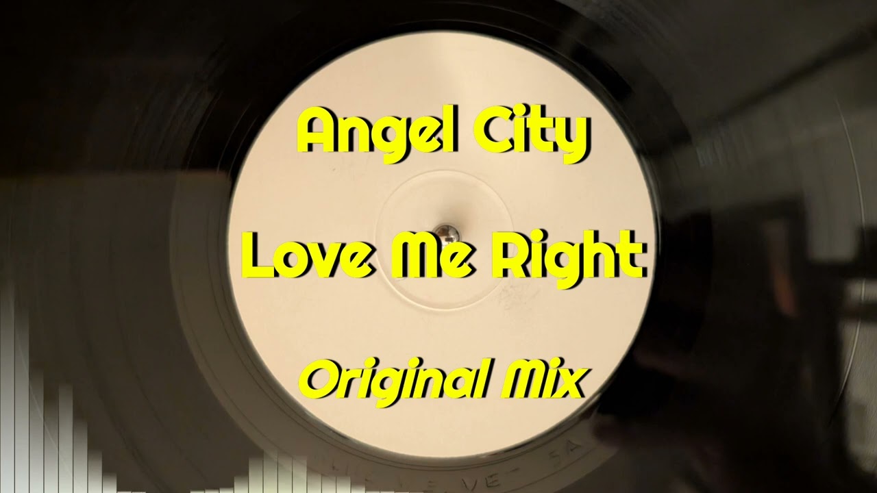 Angel City - Love Me Right (Original Mix) - YouTube