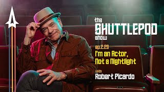 Ep.2.23: "I'm an Actor, Not a Nightlight" with Robert Picardo