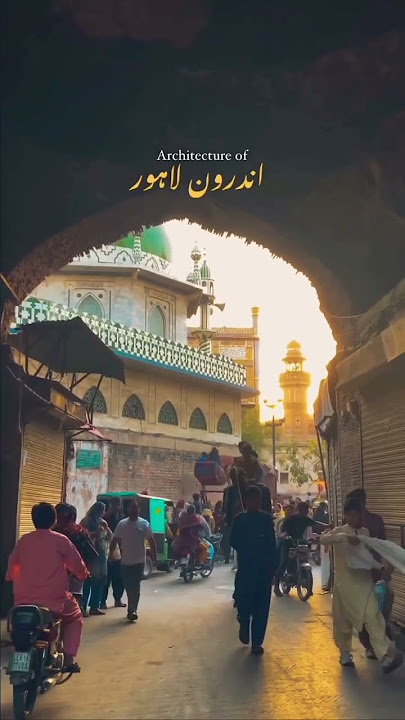 Walled city of lahore | androon shahar lahore