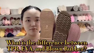 What is the difference between TPR, EVA, and Blown Rubber