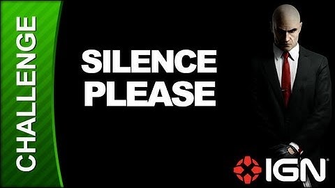 Hitman: Absolution Challenge Guide - Run for Your Life: Silence Please