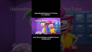 Uploading Nicktoons on YouTube in a nutshell