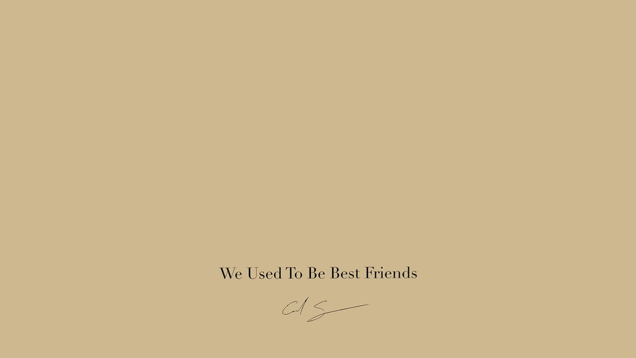 We Used To Be Best Friends - Youtube
