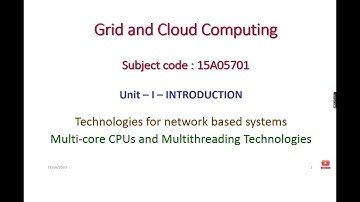 Multi-core CPUs and Multithreading Technologies - Unit-1 - GCC - Advances in CPU Processors