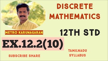 12th Std Maths Ex.12.2(10)  show that if p then q and if q then p are not equivalent