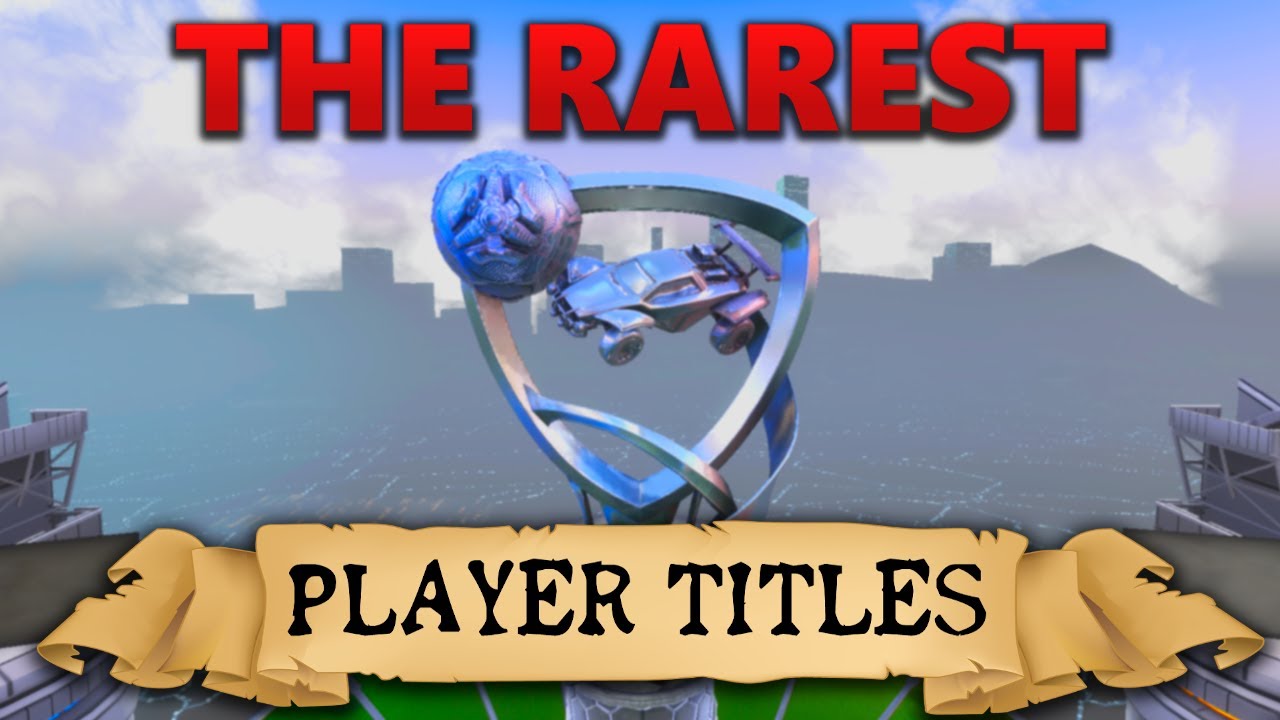 The 4 Most Exclusive Titles in Rocket League