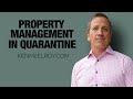 Property Management in Quarantine