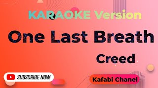 Download lagu Karaoke Version - Creed - One Last Breath / Kafabi chanel