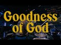 Goodness of God | Lakewood Church