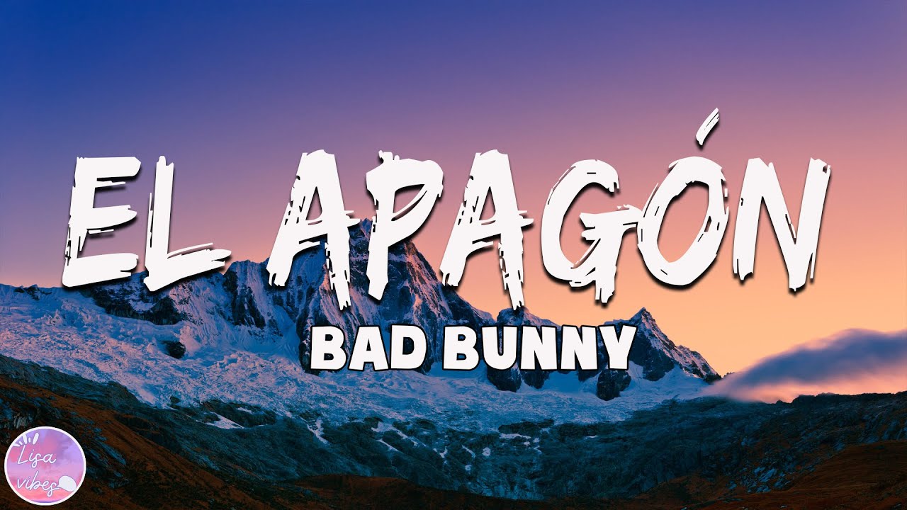 Bad Bunny El Apagón (Letra/Lyrics) Un Verano Sin Ti YouTube