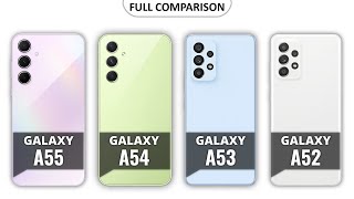 Samsung Galaxy A55 VS Galaxy A54 VS Galaxy A53 VS Galaxy A52