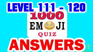 1000 Emoji Quiz Level 111 - 120 - All Answers - Walkthrough ( By DINS )