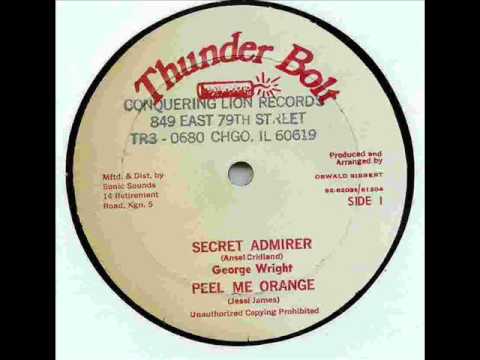George Wright (The Ovations)- Secrect Admirer / Jessi James - Peel Me Orange - DJ APR