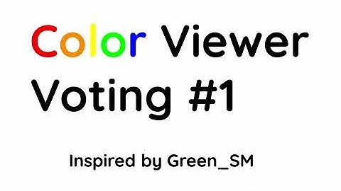 Color Viewer Voting #1