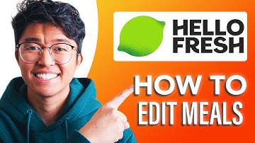 How to Edit Meals on HelloFresh (SIMPLE & Easy Guide!)