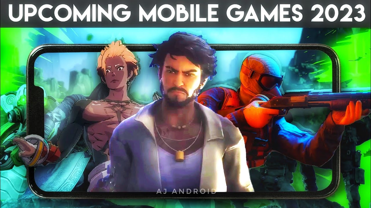 Upcoming mobile games to Watch Out for in 2023 🔥🤩 - YouTube
