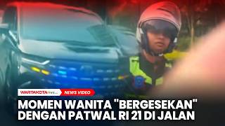 Momen Wanita 'Bergesekan' dengan Patwal RI 21 di Jalan