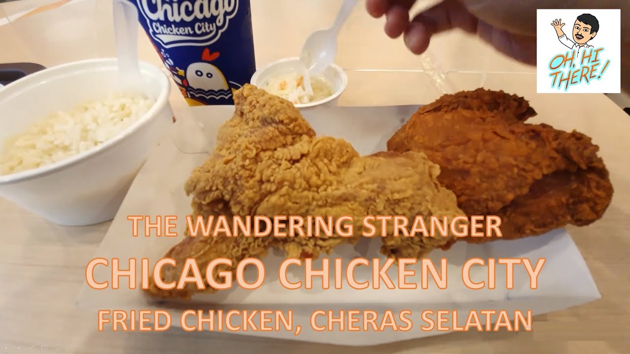 Food Review Chicago Chicken City Fried Chicken Aeon Cheras Selatan YouTube