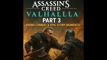 Assassin’s Creed Valhalla Part 3 | Viking Combat & Epic Story Moments