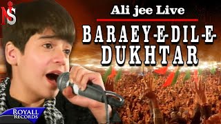 Ali Jee Live - Baraey Dil e Dukhtar | 2013 (Live) Resimi