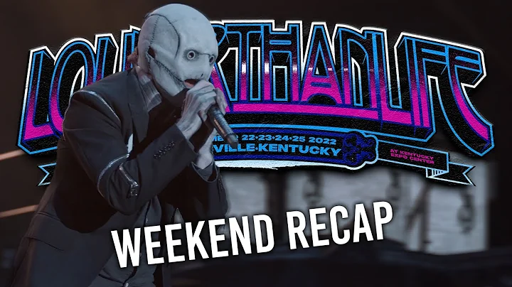 Weekend Recap | Louder Than Life 2022