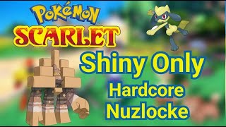 Pokemon Scarlet Shiny Only Hardcore Nuzlocke