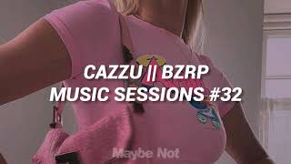 CAZZU || BZRP Music Sessions #32 [Letra]