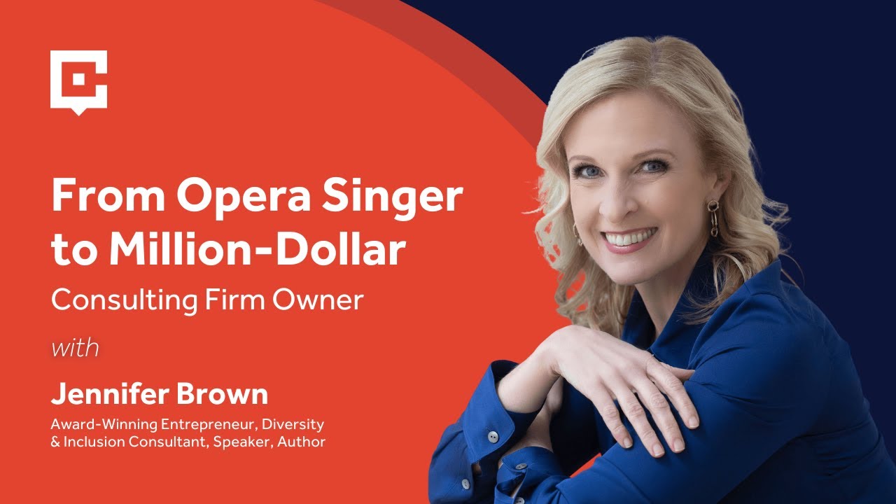 From Opera Singer to Million-Dollar Consulting Firm Owner with Jennifer Brown