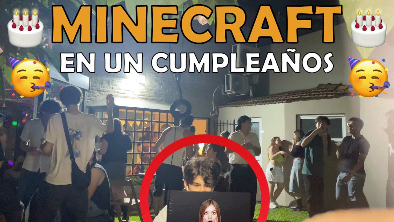 MINECRAFT EN UN CUMPLEAÑOS