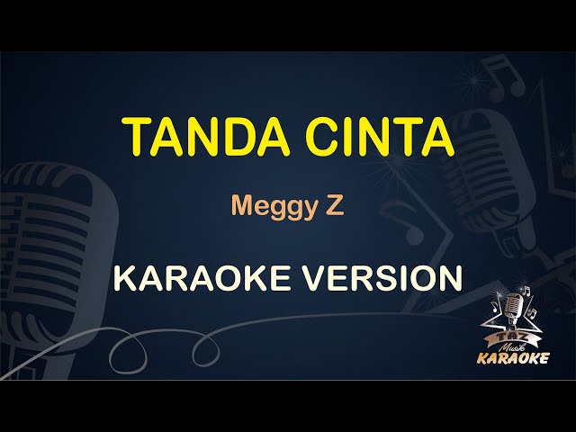 TANDA CINTA || Meggy Z ( Karaoke ) Dangdut || Koplo HD Audio class=