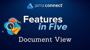 Jama Connect® Features in Five: Document View