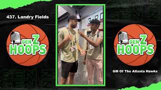 437. Landry Fields - General Manager Of The Atlanta Hawks Details