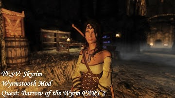 TESV: Skyrim - Wyrmstooth Mod - Quest: Barrow of the Wyrm -  PART 2