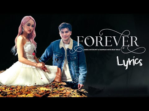 FOREVER – James Anthony Feat. HANNAH 4EVE [เนื้อเพลง l THAI/ENG Lyrics]