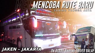 RUTE BARU   DRIVER BALAP ' Raden Mas Soepono ' | Trip 'STJ HOLKEN' JAKEN - JAKARTA