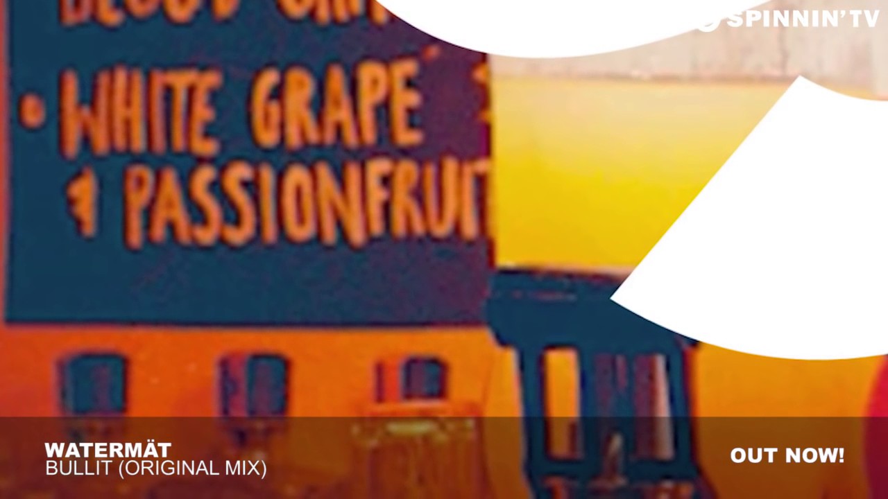 Watermät - Bullit (Original Mix)