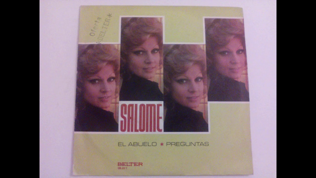 Watch Salomé – El Abuelo (1971) on YouTube Watch Salomé – El Abuelo (1971) on YouTube