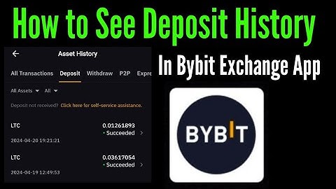 How to see deposit history in bybit / bybit exchange assets deposit history