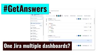 GetAnswers - One Jira multiple dashboards
