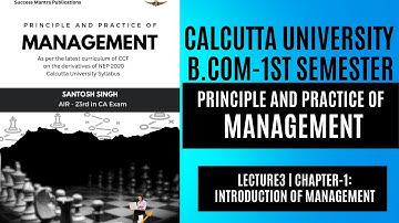 CU B.Com-1st Semester | PPM | L3 | CHAPTER-1: INTRODUCTION OF MANAGEMENT