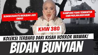 Download lagu BIDAN BUNYIAN - KHW PART 380